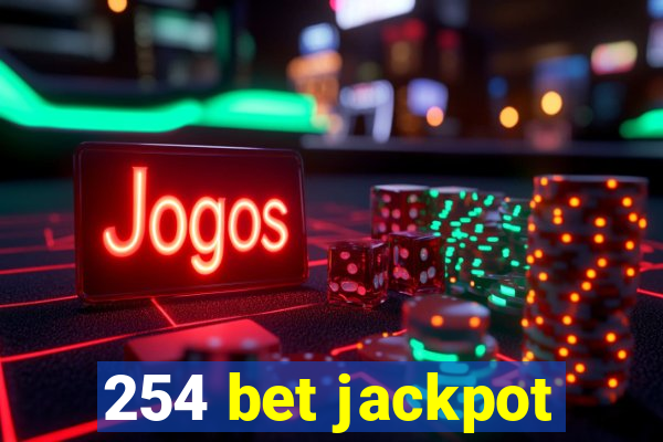 254 bet jackpot